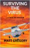 [A Post Apocalyptic Virus Story 02] • A Post Apocalyptic Virus Story (Book 2) · Surviving the Virus [L.A. Rescue Mission]